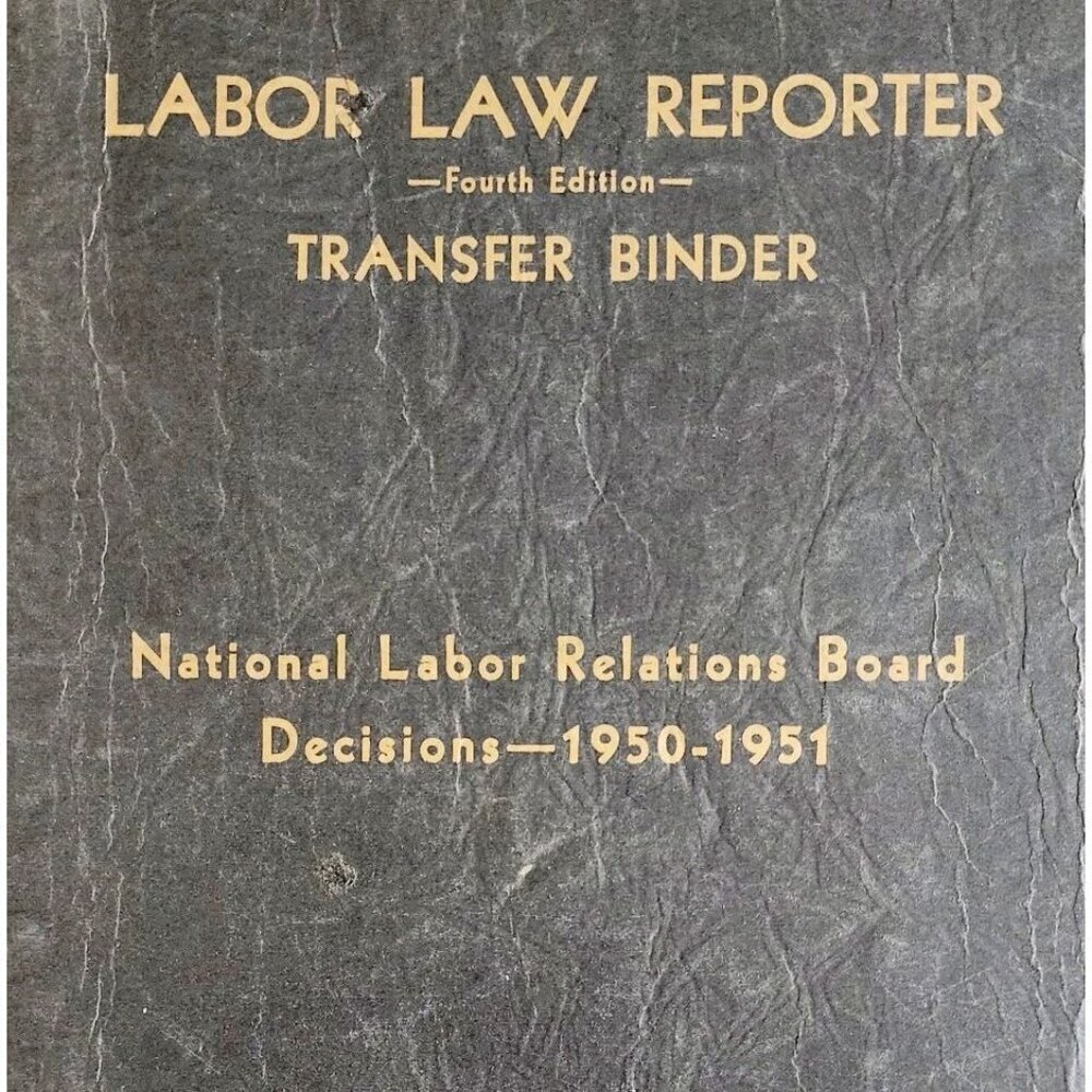 1952 Labor Law Reporter Law Reports 4th Edition SC Board Decisions 1950-1951 F5